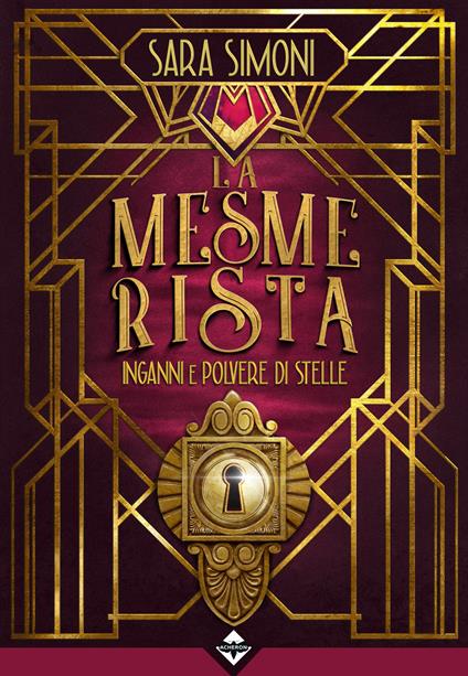 La Mesmerista - Inganni e Polvere di Stelle - Sara Simoni - ebook