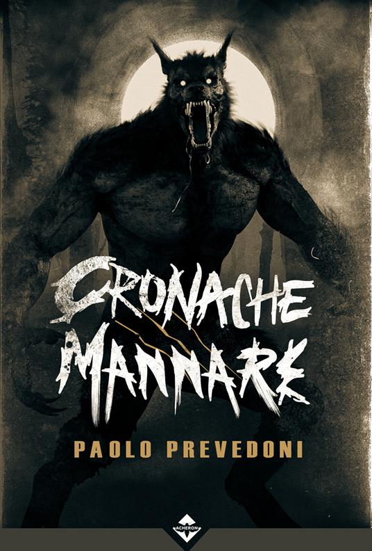Cronache mannare - Paolo Prevedoni - copertina