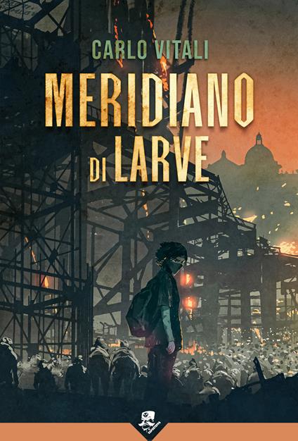 Meridiano di Larve - Carlo Vitali - ebook