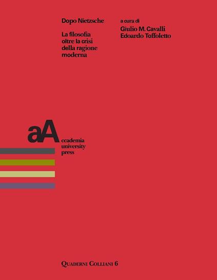 Dopo Nietzsche. La filosofia oltre la crisi della ragione moderna - copertina