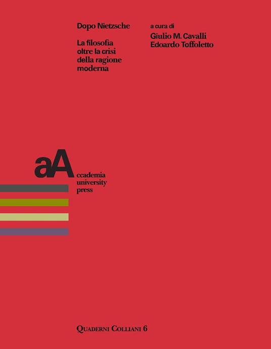 Dopo Nietzsche. La filosofia oltre la crisi della ragione moderna - copertina