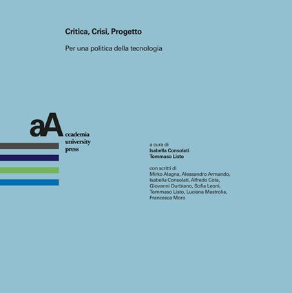 Critica, crisi, progetto. Per una politica della tecnologia - copertina