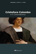 Cristoforo Colombo e il colonialismo