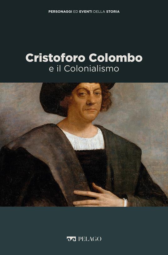 Cristoforo Colombo e il colonialismo - Vittorio Hajime Beonio Brocchieri - ebook