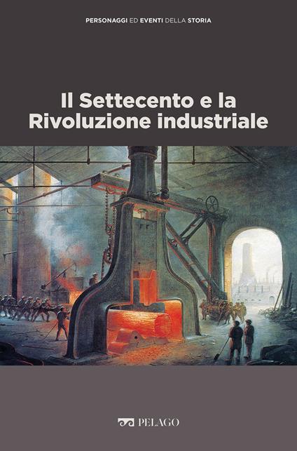 Il Settecento e la rivoluzione industriale - Vittorio Hajime Beonio Brocchieri - ebook