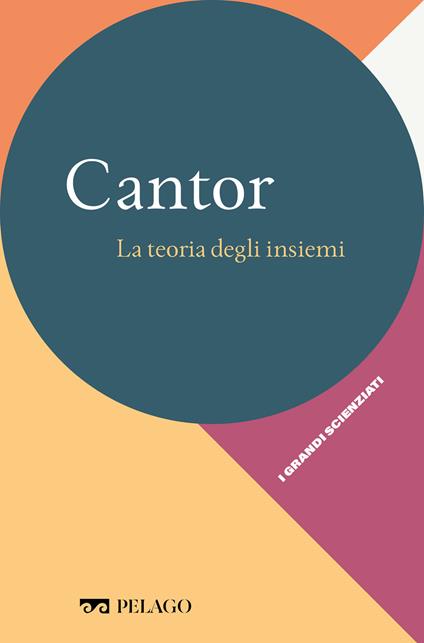 Cantor. La teoria degli insiemi - Carlo Toffalori - ebook