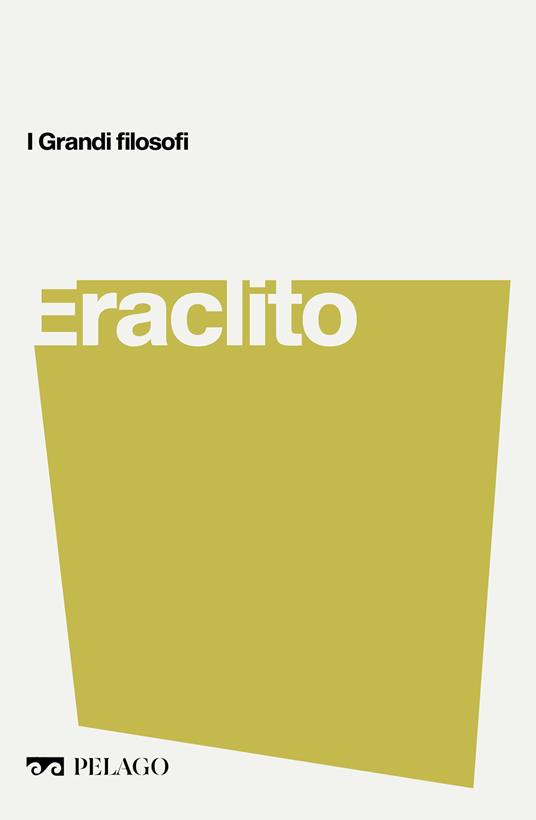 Eraclito - Roberto Radice - ebook