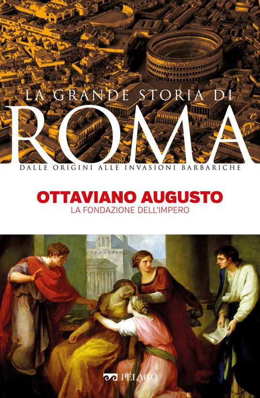 Ottaviano Augusto - Carlo Lanza - ebook