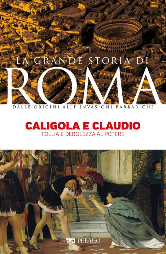 Caligola e Claudio - Arnaldo Marcone - ebook
