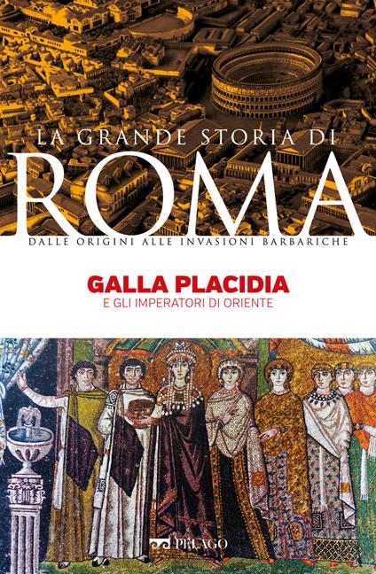 Galla Placidia - Lucia Di Cintio - ebook
