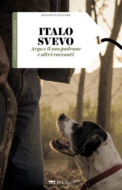 Argo e il suo padrone e altri racconti - Italo Svevo - ebook