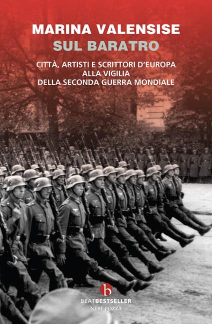 Sul baratro. Città, artisti e scrittori d'Europa alla vigilia della seconda guerra mondiale - Marina Valensise - copertina