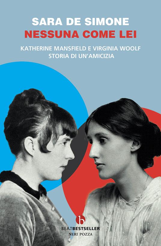 Nessuna come lei. Katherine Mansfield e Virginia Woolf. Storia di un'amicizia - Sara De Simone - copertina