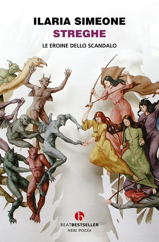 Streghe. Le eroine dello scandalo - Ilaria Simeone - copertina