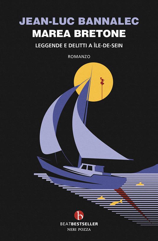 Marea bretone. Leggende e delitti a Île-de-Seim. Il quinto caso del commissario Dupin - Jean-Luc Bannalec - copertina