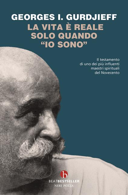 La vita è reale solo quando «io sono» - Georges Ivanovič Gurdjieff - copertina