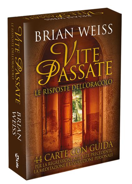 Vite passate. Le risposte dell'oracolo. 44 carte con guida per la regressione alle vite precedenti, la meditazione e l'evoluzione personale - Brian Weiss - copertina