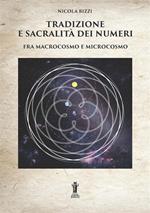Tradizione e sacralità dei numeri tra macrocosmo e microcosmo