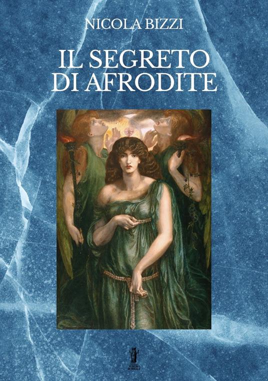 Il segreto di Afrodite - Nicola Bizzi - copertina