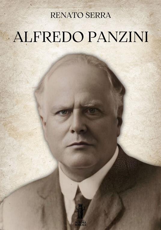Alfredo Panzini - Renato Serra - ebook