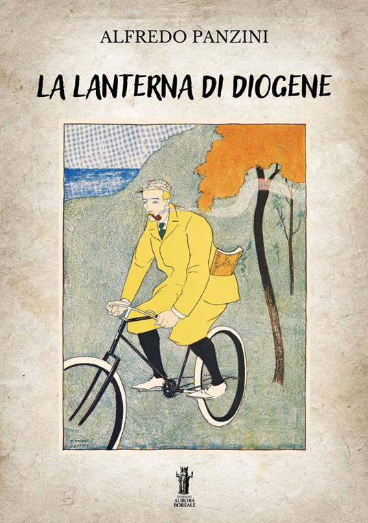 La lanterna di Diogene - Alfredo Panzini - ebook