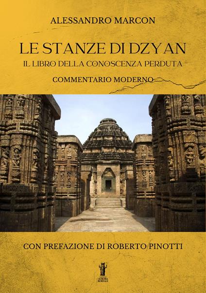 Le stanze di Dzyan. Il libro della conoscenza perduta. Commentario moderno - Alessandro Marcon - copertina