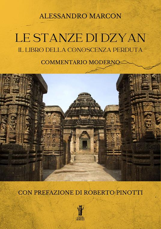 Le stanze di Dzyan. Il libro della conoscenza perduta. Commentario moderno - Alessandro Marcon - copertina