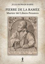 Pierre de la Ramée, martire del libero pensiero