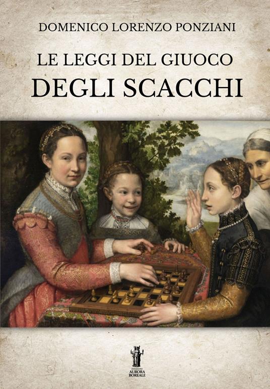 Le leggi del giuoco degli scacchi - Domenico Lorenzo Ponziani - ebook