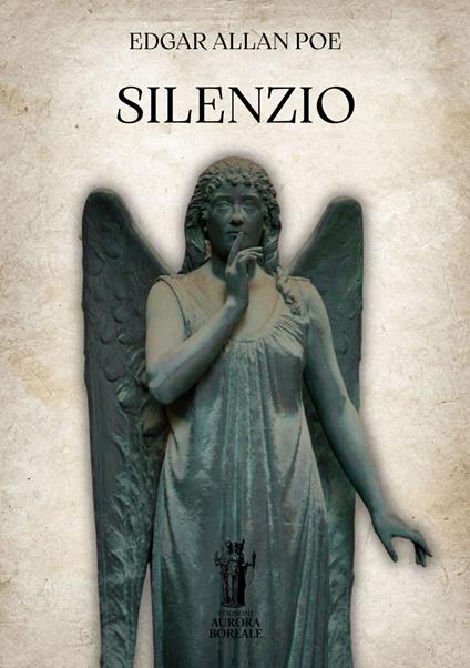 Silenzio - Edgar Allan Poe,Baccio Emanuele Maineri - ebook