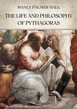 The life and philosophy of Pythagoras