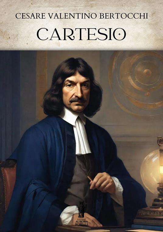 Cartesio - Cesare Valentino Bertocchi - ebook
