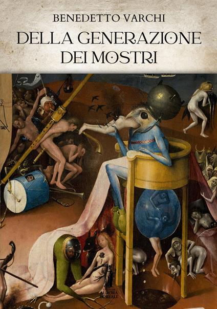 Della generazione dei mostri - Benedetto Varchi - ebook