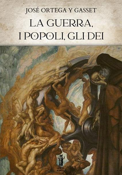 La guerra, i popoli, gli Dei - José Ortega y Gasset - ebook