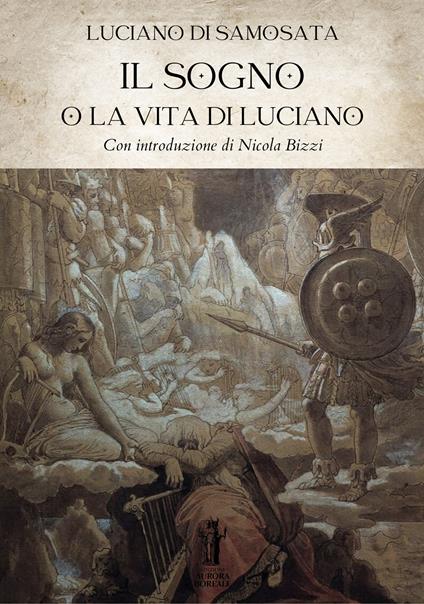 Il sogno o la vita di Luciano - Luciano di Samosata - ebook