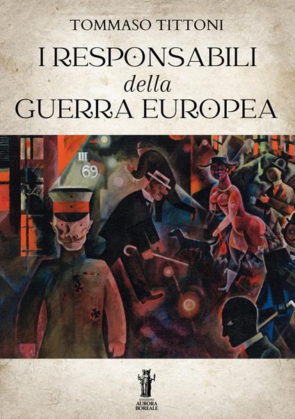 I responsabili della guerra europea - Tommaso Tittoni - ebook