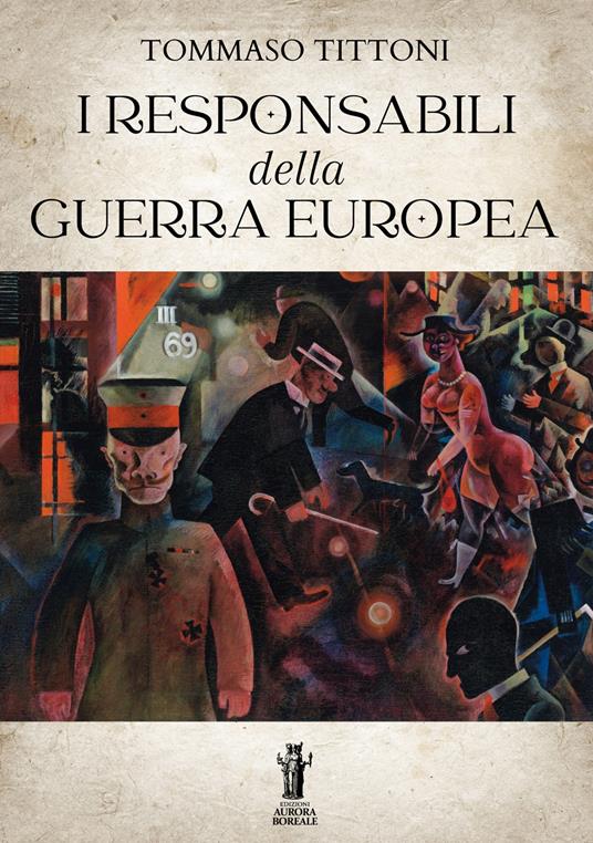 I responsabili della guerra europea - Tommaso Tittoni - ebook