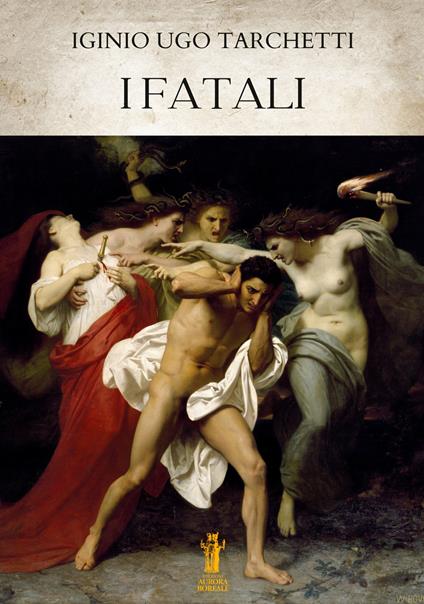 I fatali - Iginio Ugo Tarchetti - ebook