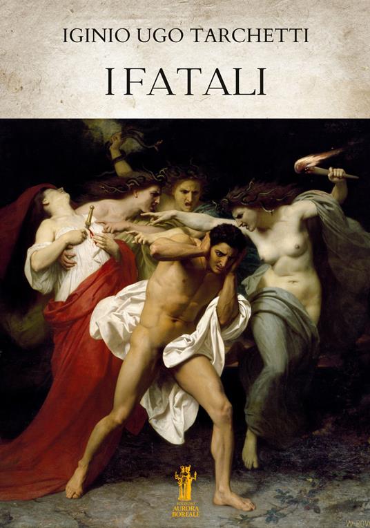 I fatali - Iginio Ugo Tarchetti - ebook