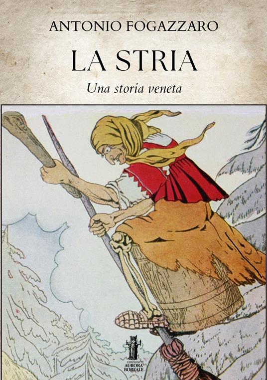 La Stria - Antonio Fogazzaro - ebook