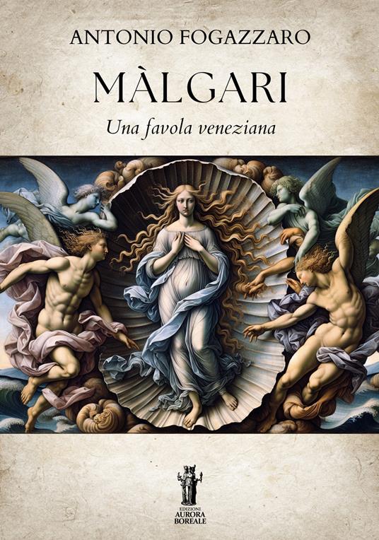 Màlgari. Una favola veneziana - Antonio Fogazzaro - ebook