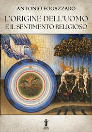 L' origine dell'uomo e il sentimento religioso