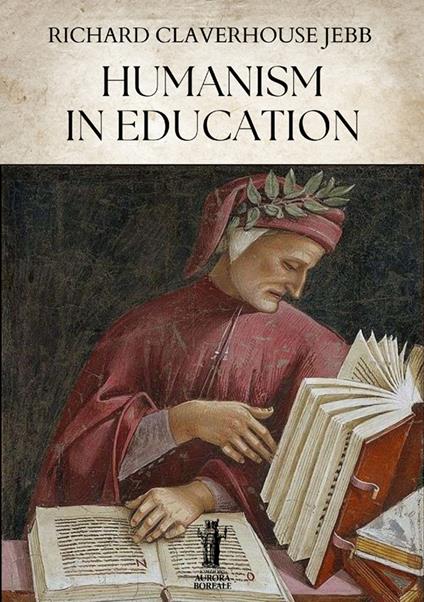 Humanism in education - Richard Claverhouse Jebb - copertina