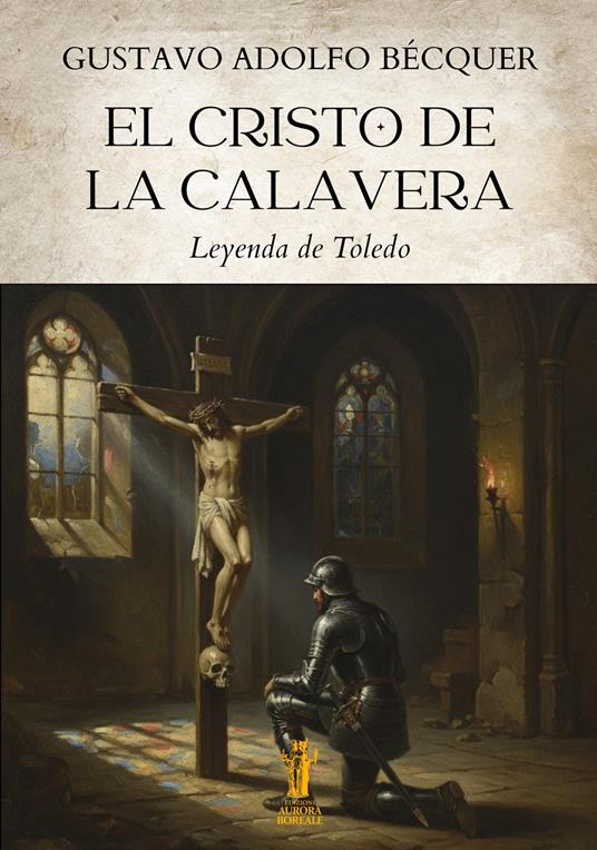 El Cristo de la calavera. Leyenda de Toledo - Gustavo Adolfo Bécquer - copertina