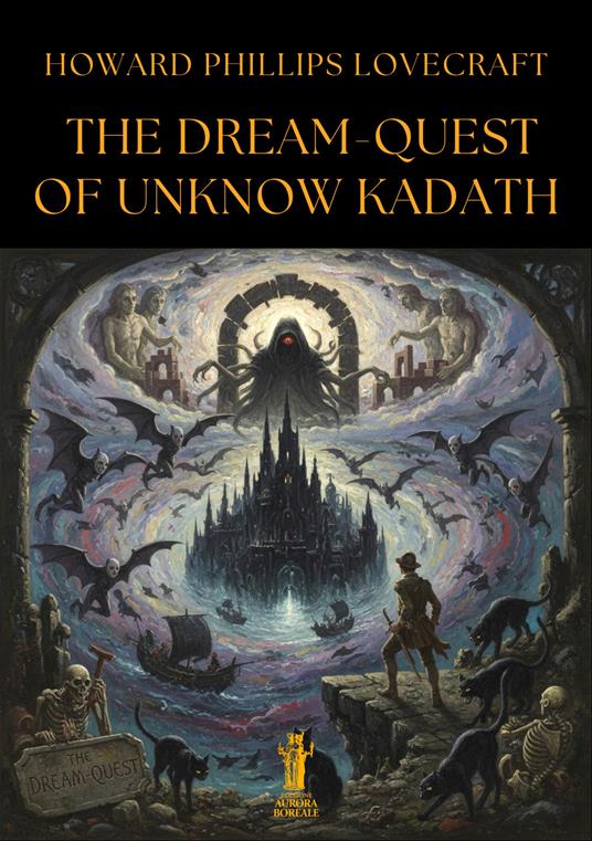 The dream-quest of unknown Kadath - Howard P. Lovecraft - copertina