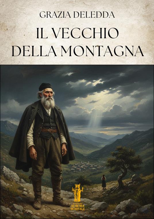 Il vecchio della montagna - Grazia Deledda - copertina