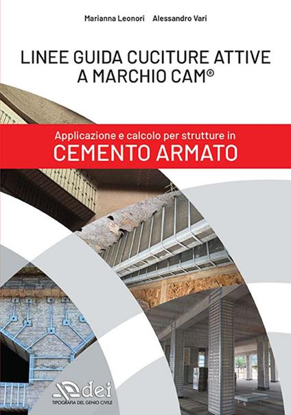 Linee guida cuciture attive a marchio CAM®. Applicazione e calcolo per strutture in cemento armato - Marianna Leonori,Alessandro Vari - copertina