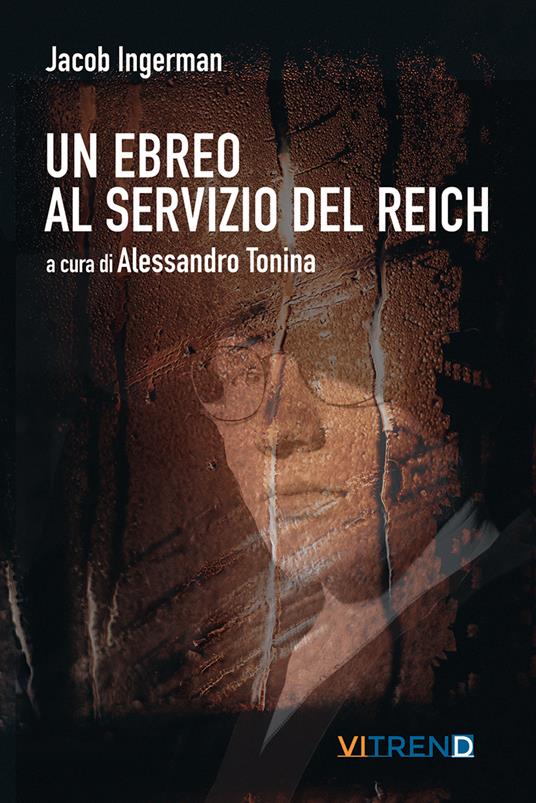 Un ebreo al servizio del Reich - Jacob Ingerman - copertina