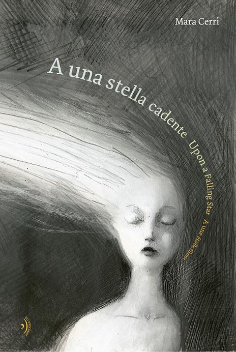 A una stella cadente-Upon a falling star-A une étoile filante. Ediz. multilingue - Mara Cerri - copertina