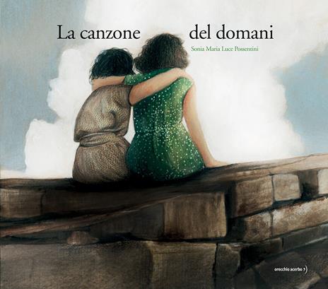 La canzone del domani - Sonia Maria Luce Possentini - copertina
